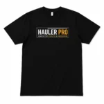 HAULER PRO T-SHIRT